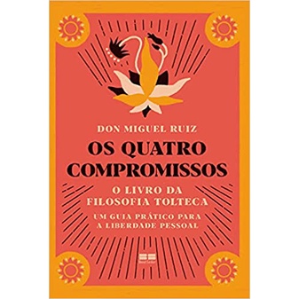Quatro Compromissos: O livro da filosofia Tolteca - capa Nova em Oferta na Shopee