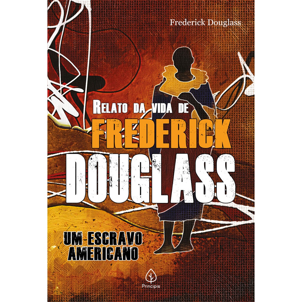 Livro - Relato da vida de Frederick Douglass - Capa comum - Principis em Oferta na Shopee