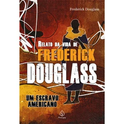 Livro - Relato da vida de Frederick Douglass - Capa comum - Principis