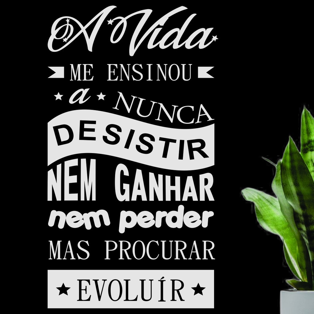 Adesivo De Parede Frase A Vida Me Ensinou A Nunca Desistir 50cmx100cm  Adesivo Decorativo | Shopee Brasil