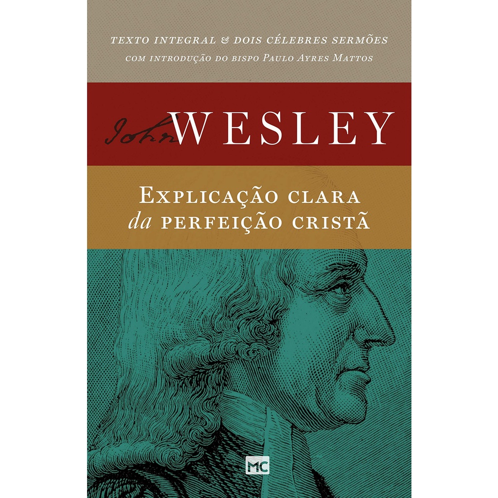 Explicação Clara da Perfeição Cristã | John Wesley