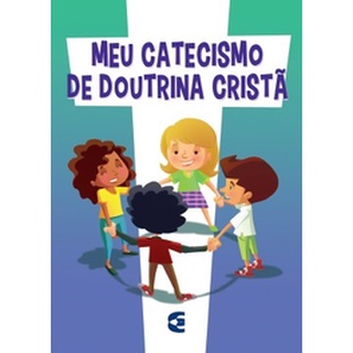 Meu catecismo de doutrina cristã (Ilustrado)