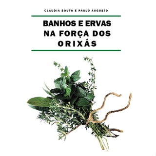 Banhos e Ervas na Força dos Orixás em Oferta na Shopee