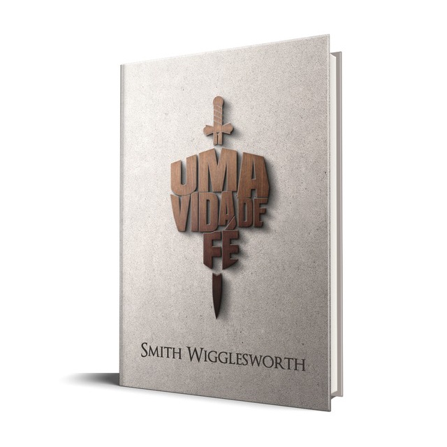 Uma Vida de Fé | Smith Wigglesworth em Oferta na Shopee