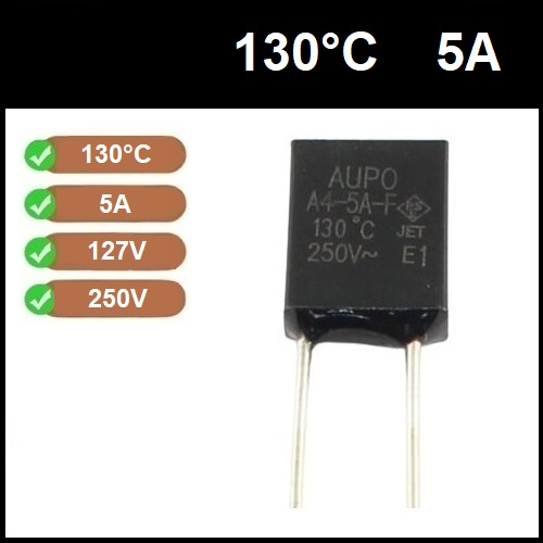 1 Fusível Térmico 5A 130 Graus 130C 130°C 250V
