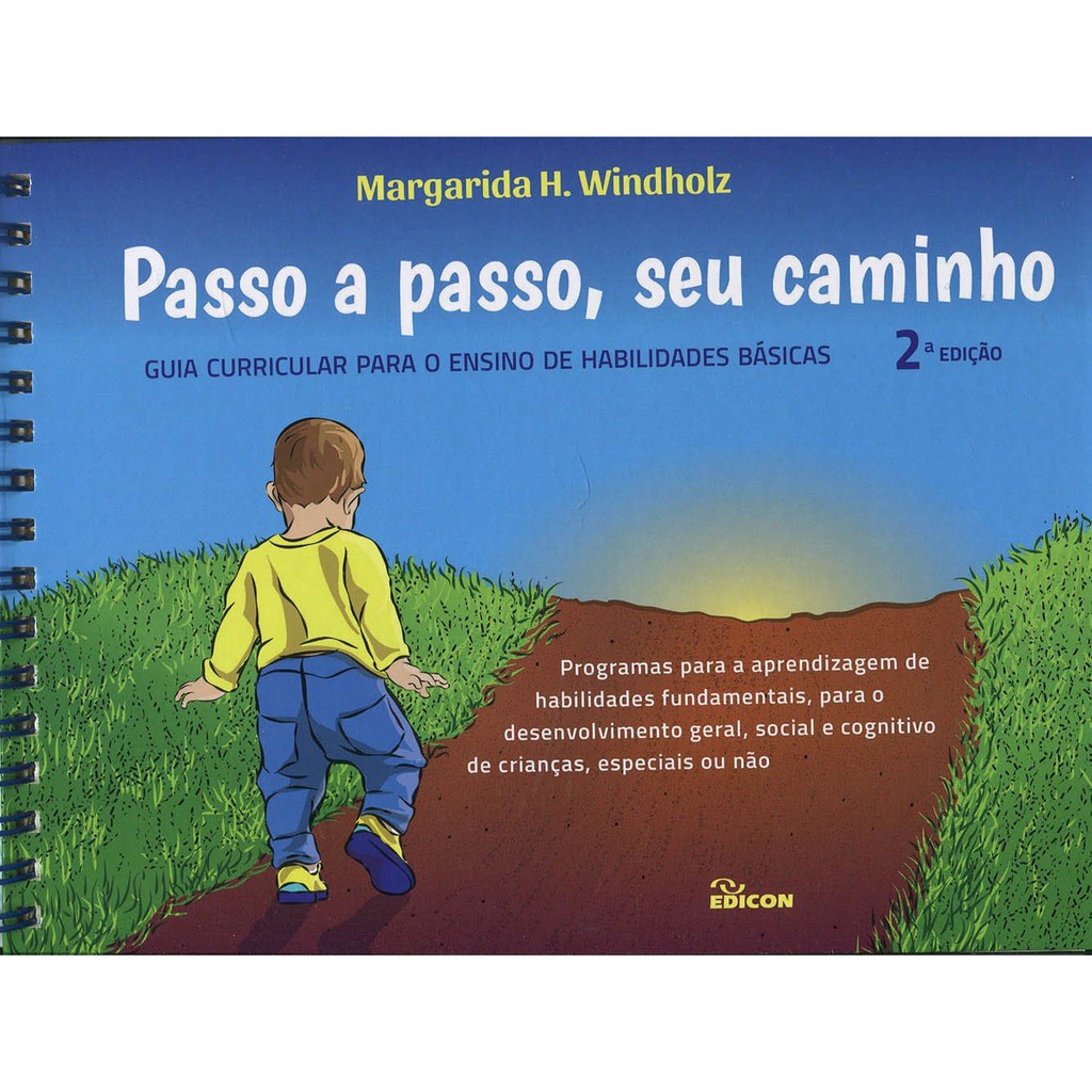 Passo a Passo, Seu Caminho. Guia Curricular Para o Ensino de Habilidades Básicas