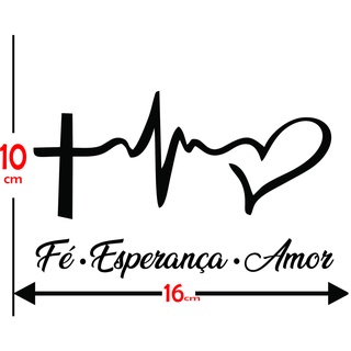 Adesivo Fé Esperança Amor Frase Carro Cristã
