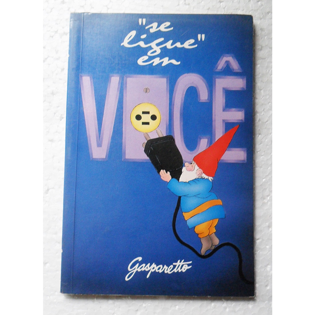LIVRO SE LIGUE EM VOCÊ GASPARETTO AUTO AJUDA