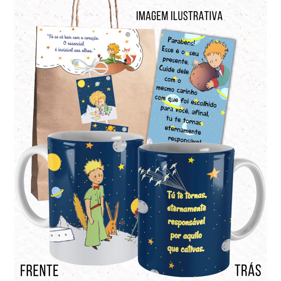 Caneca O Pequeno Príncipe Tú Te Tornas Eternamente/ Responsável por Aquilo que Cativas