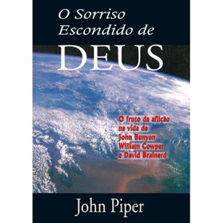 O Sorriso escondido de Deus | John Piper em Oferta na Shopee