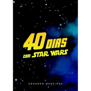 Livro Devocional 40 Dias Com Star Wars
