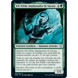 Ich-Tekik, Implantador de Sucata - Magic The Gathering