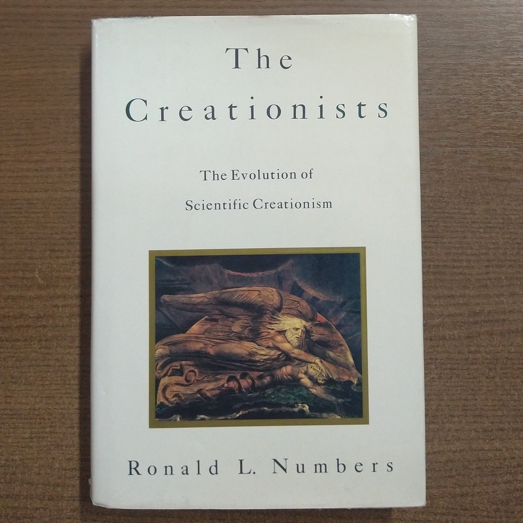 The Creationists: The Evolution of Scientific Creationism - Ronald L. Numbers (Edição em Inglês)