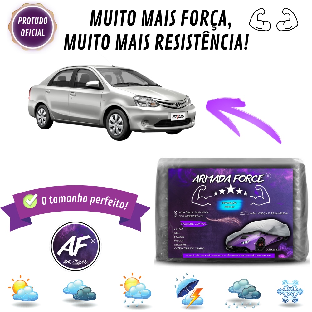 Capa Cobrir Etios Sedan ARMADA FORCE Impermeável 100% Sem Forro Protege Sol Chuva Proteção Anti-UV
