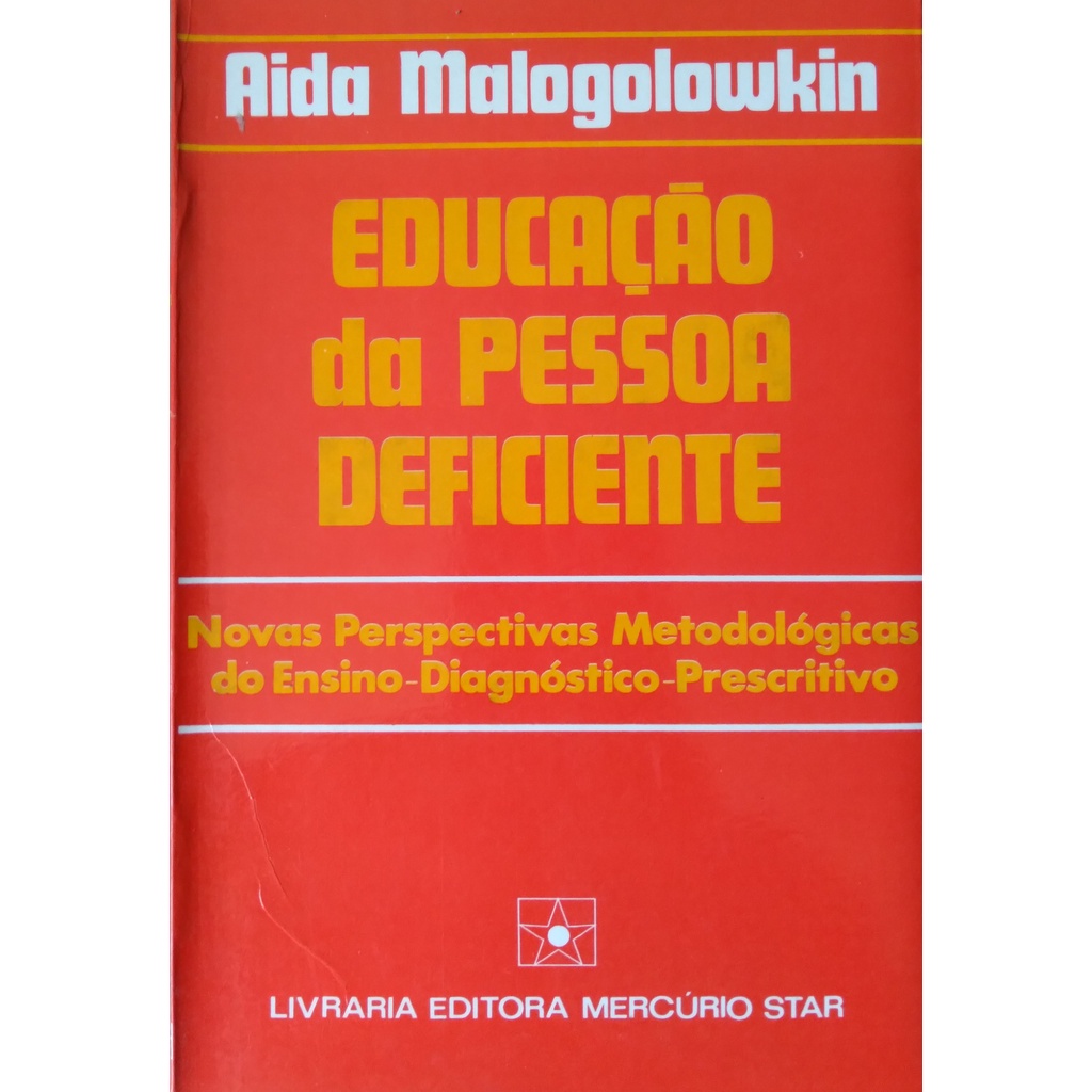 Livro Educação da Pessoa Deficiente - Aida Malogolowkin