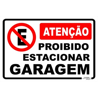 Placa De Sinalização | Atenção Proibido Estacionar Garagem em Oferta na Shopee