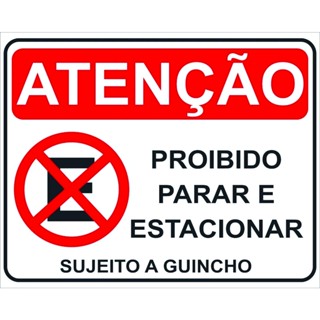 Placa Sinalização Proibido Parar e Estacionar PVC 60x40 cm 1mm