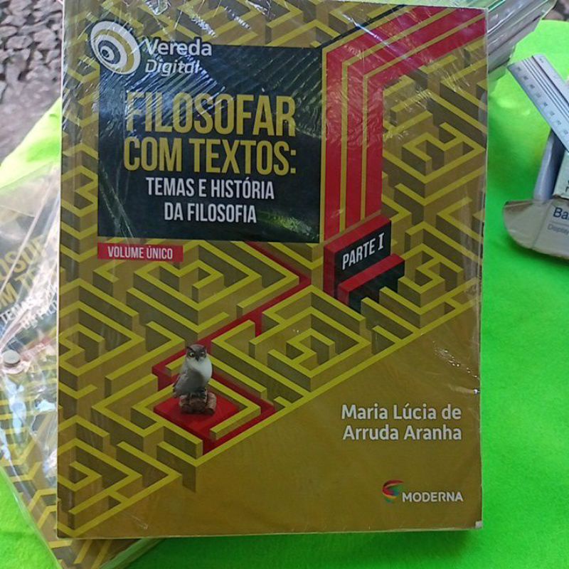 (Vereda Digital ) Filosofar com Textos : Temas e História da Filosofia ; Maria Lúcia de Arruda Aranha