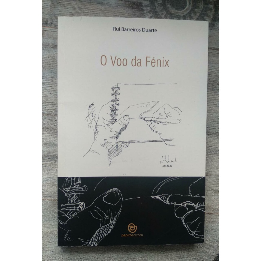 O voo da fénix - Rui Barreiros Duarte
