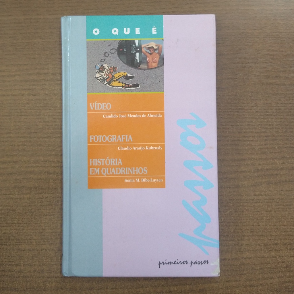 Livro O Que é Vídeo / Fotografia / História Em Quadrinhos - Coleção Primeiros Passos Nº 27