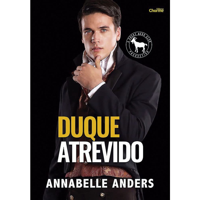 Livro Duque Atrevido (Cocky Hero Club), Annabelle Anders (acompanha marcador) | Novo/Lacrado | Capa Comum | Editora Charme