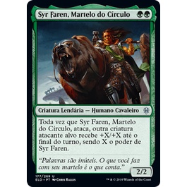 Syr Faren, Martelo do Círculo (Lendario / Humano / Cavaleiro) - - Magic The Gathering