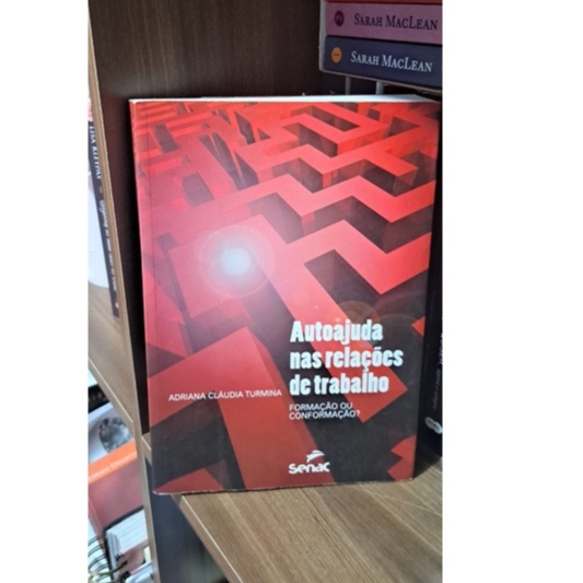 Autoajuda  auto ajuda nas relações de trabalho livros capa comum autora adriana claudia turmina