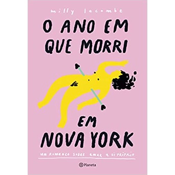 Livro O Ano em que Morri em Nova York - Capa Rosa