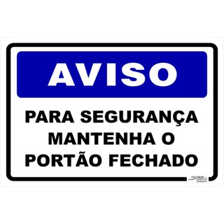 Placa Para Segurança Mantenha O Portão Fechado | 30x20
