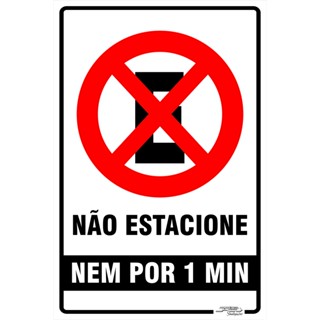 Placa De Sinalização | Não Estacione Nem Por 1 Minuto