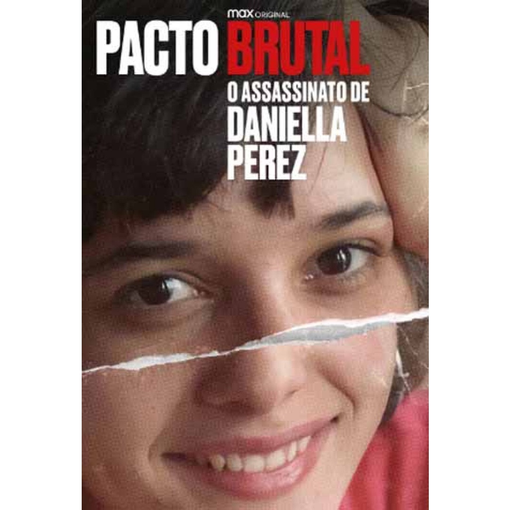 Pacto Brutal - O Assassinato de Daniella Perez - Série 2022