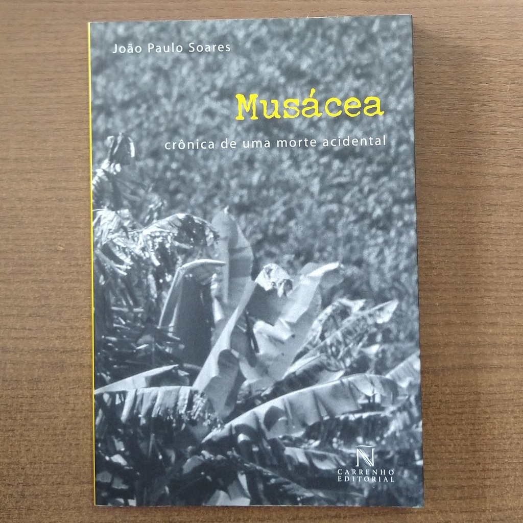 Livro Musácea: Crônica de uma Morte Acidental - João Paulo Soares
