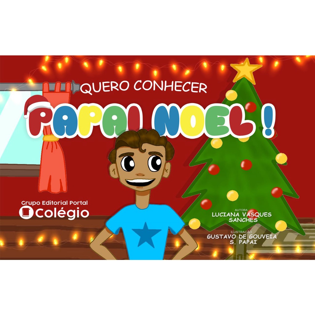 Quero Conhecer Papai Noel - Livro Infantil