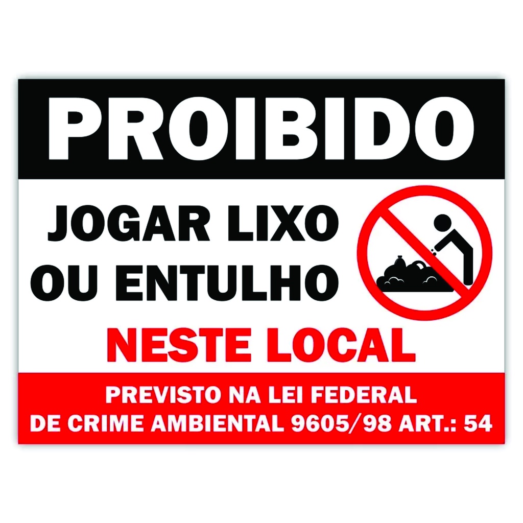 Placa Proibido Jogar Lixo Ou Entulho Neste Local | 40x30 em Oferta na Shopee