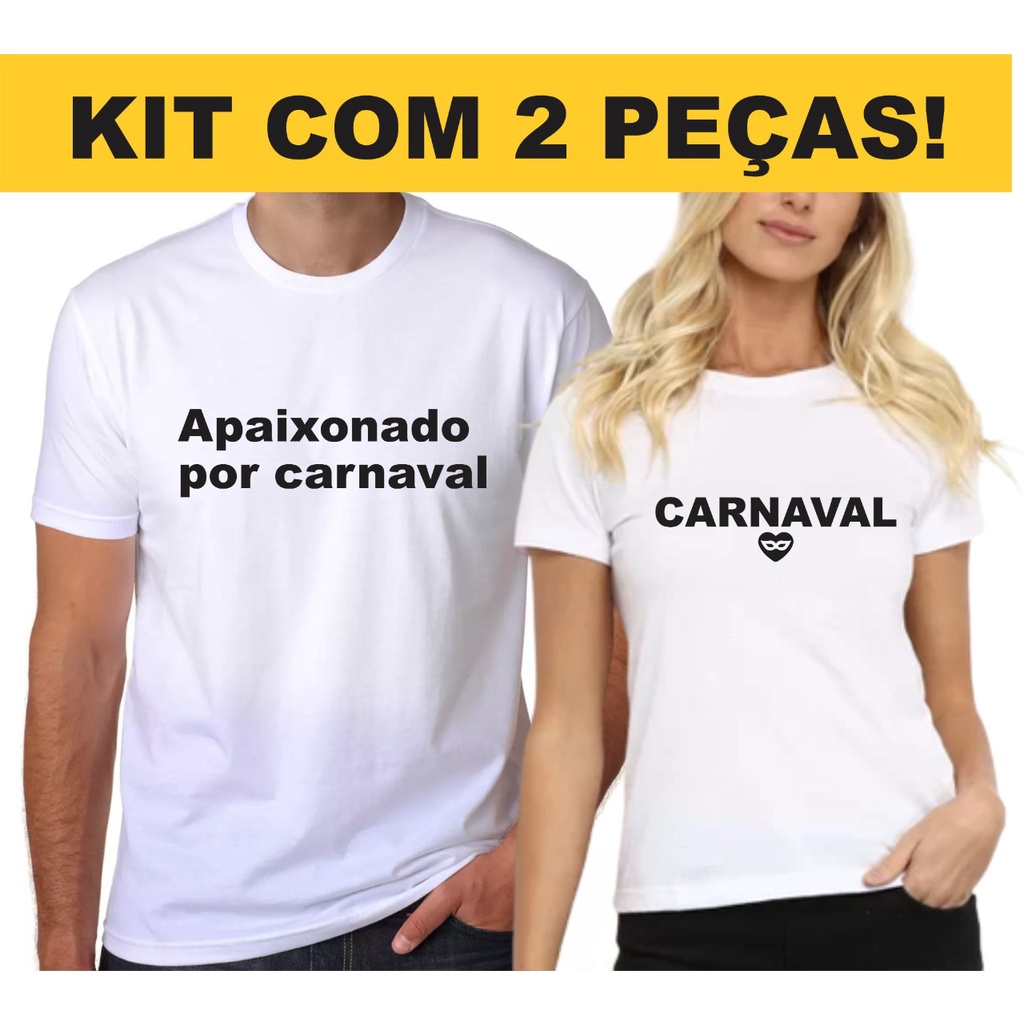 Camisa Casal Apaixonado Por Carnaval Namorado Marido Original Kit Casal - Camiseta de Carnaval branca