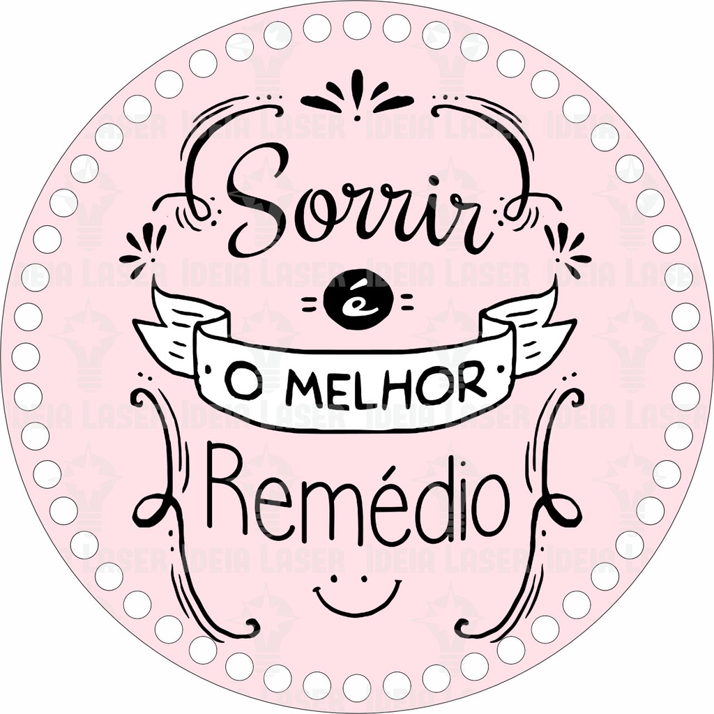 Base MDF Fio de Malha Crochê Redonda Estampada Sorrir é o Melhor Remédio