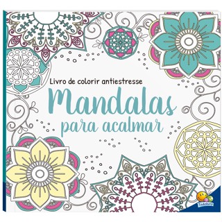 Livro de Colorir antiestresse: Mandalas para acalmar