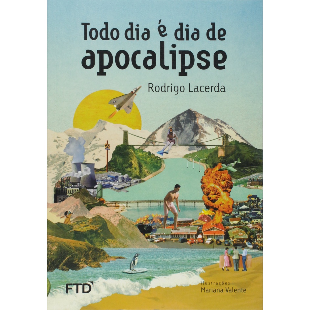 Todo dia é dia de Apocalipse - Rodrigo Lacerda