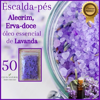 50 | 80 | 100 | 150 | 200 | 250 Escalda-pés Lavanda, Alecrim e Erva-doce - Clean Natural - Sem Etiqueta - SPA de Pés em Oferta na Shopee