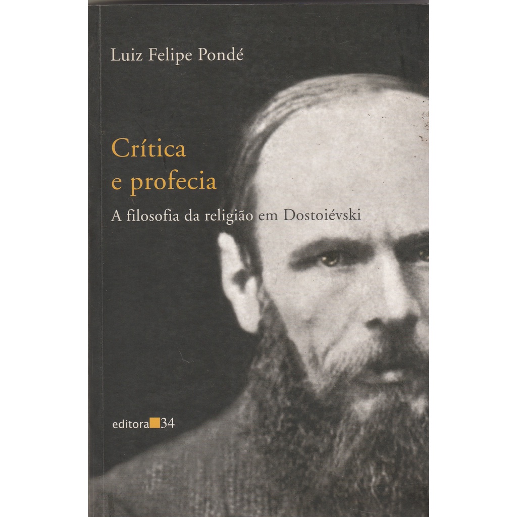 Livro Crítica e Profecia - A Filosofia da Religião em Dostoiévski