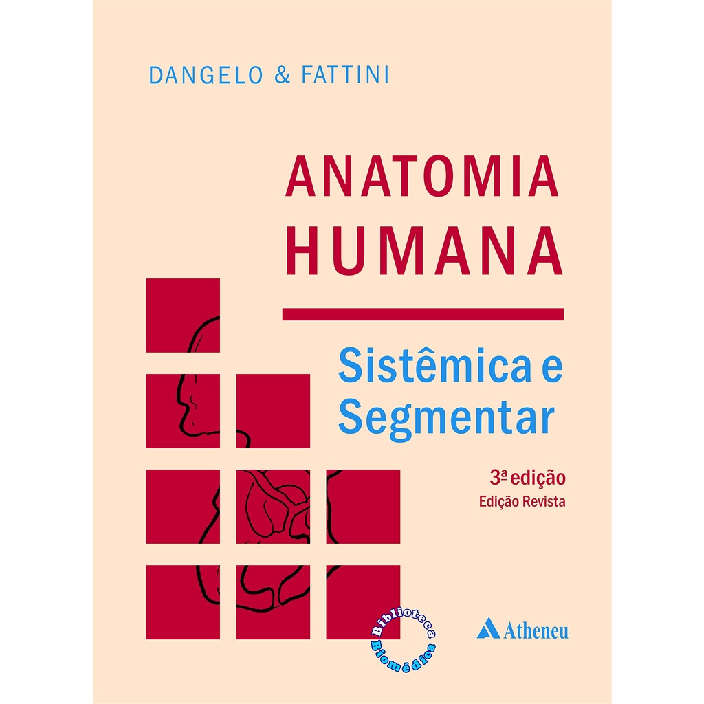 Anatomia Humana Sistêmica e Segmentar 3° Edição Gangelo & Fattini