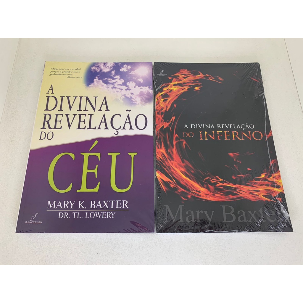 Kit 2 Livros A Divina Revelação Do Céu + A Divina Revelação Do Inferno Mary K Baxter