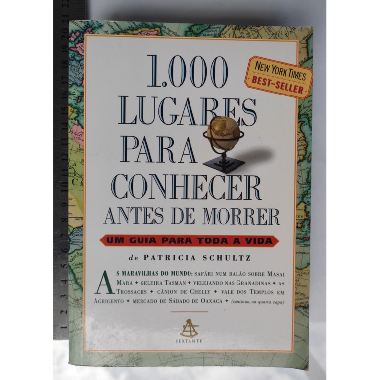 1000 Lugares Para Conhecer Antes De Morrer, Patricia Schultz