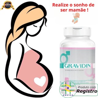 Remédio para engravidar e Ovular Vitaminas e suplemento Gravidin 100% natural Sonho de ser mamãe
