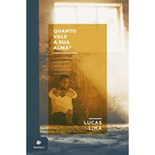 Quanto Vale a sua Alma? - Lucas Lima