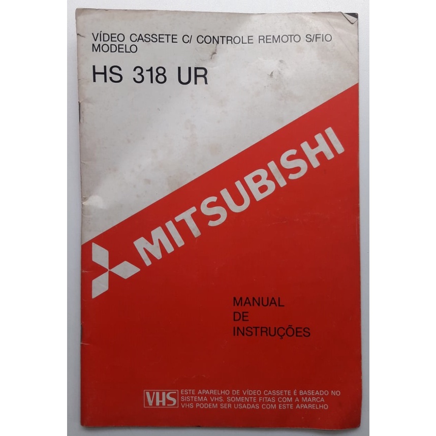 Manual de Instruções Vídeo Cassete Mitsubishi HS318UR