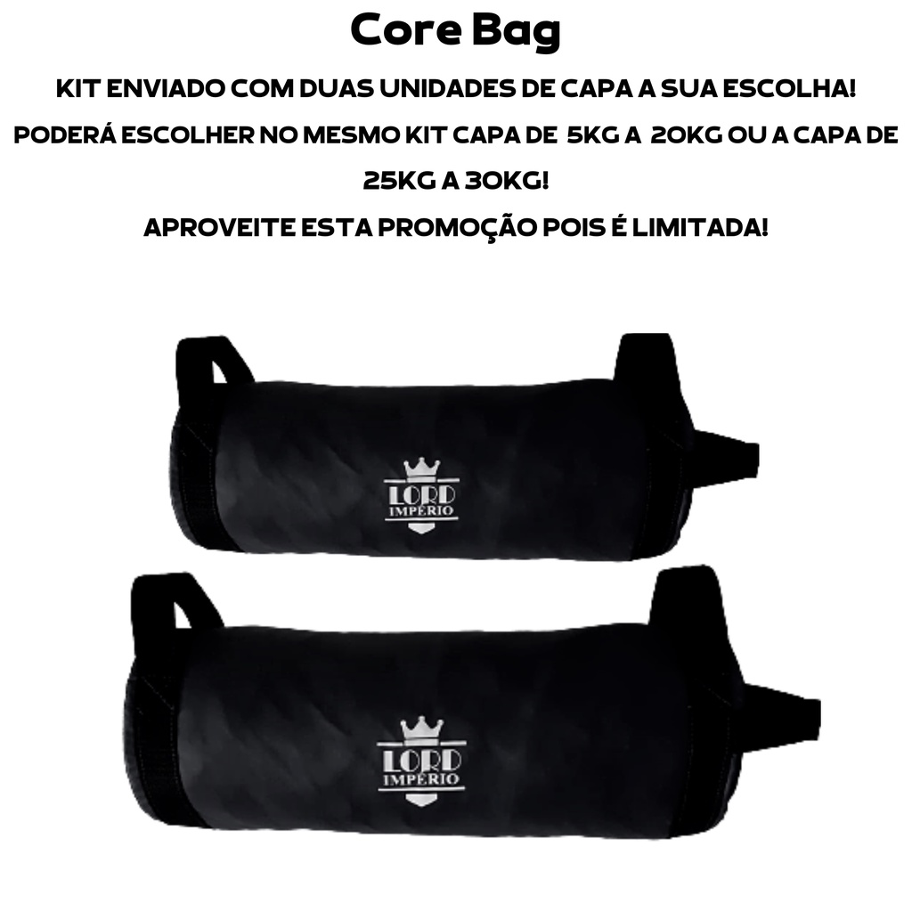Kit Saco Core Bag  (somente a capa) Power Bag Funcional  de 5kg a 20kg e de 25kg a 30kg (ESCOLHA SEU KIT) - Lord Império