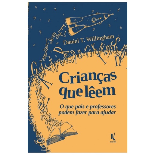 Livro Crianças que lêem : o que pais e professores podem fazer para ajudar - Daniel T. Willingham