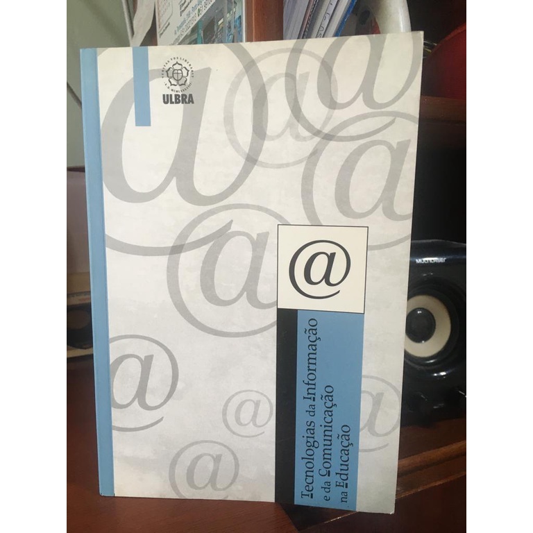 Livro Tecnologias da Informação e da Comunicação e na Educação; Ulbra
