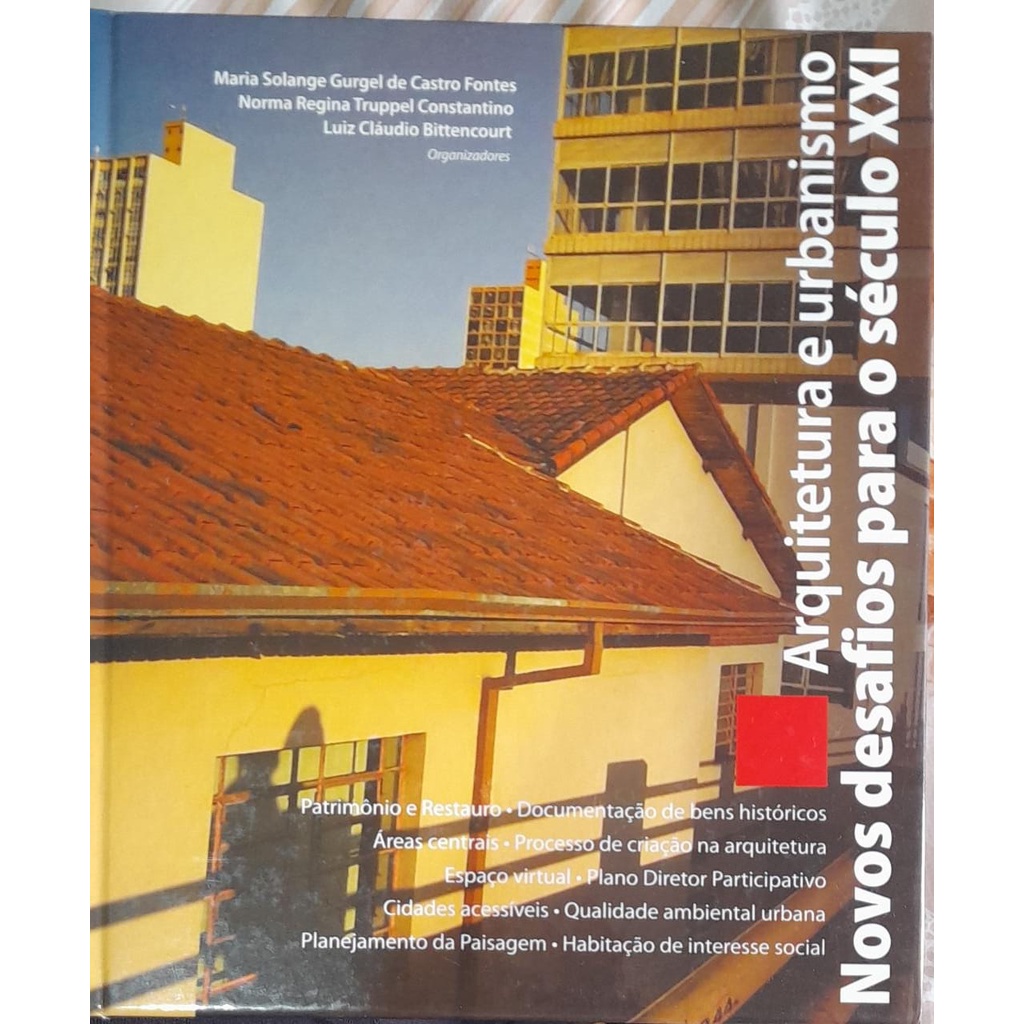 Arquitetura e Urbanismo Novos Desafios para o Século XXI
